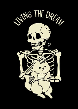 Living The Dream Skeleton