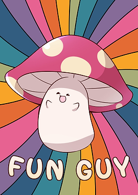 Groovy Mushroom Fun Guy