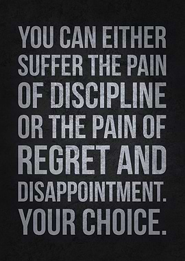 Pain Of Discipline Regret