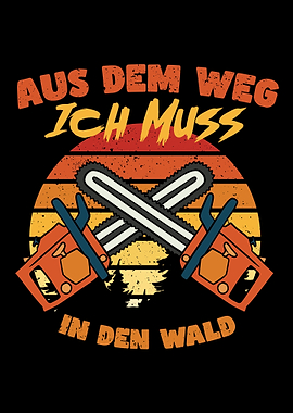 Kettensge Holz Spruch