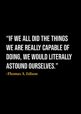 Thomas A Edison Quote