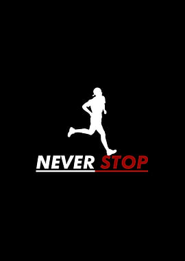 Never Stop