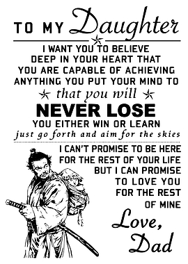 To My Daughter Samurai