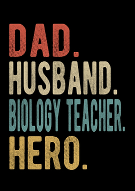 Biology Teacher Dad