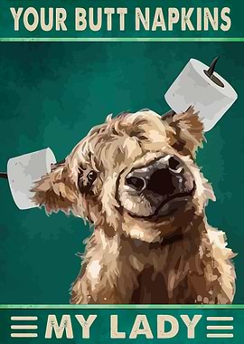 Your Butt Napkins My Lady