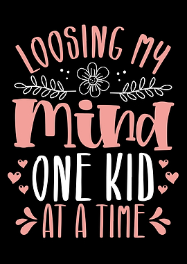 Loosing my mind one kid at