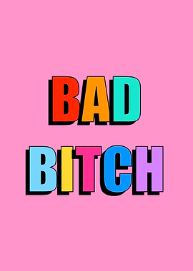 Bad Bitch