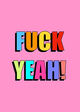Fuck Yeah