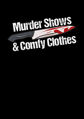 Murder Shows Comfy