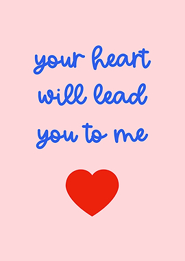 Your Heart Will Lead You