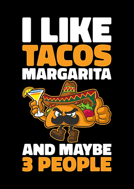 I Like Tacos Margarita