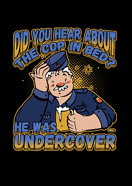 Did You Hear About The Cop