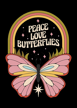 Peace Love Butterflies