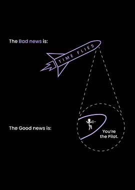 You are The Pilot of Time