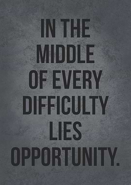 Difficulty and Opportunity