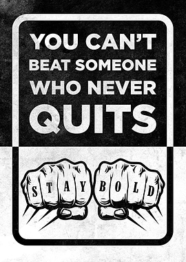 You Cant Beat Never Quit