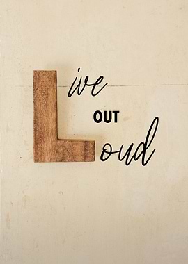 Live Out Loud