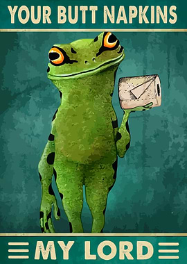 Your Butt Napkins My Lord