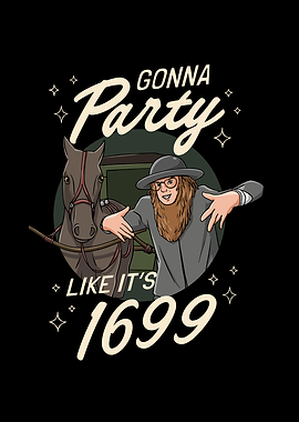 Gonna Party Like Its 1699