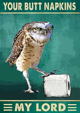 Your Butt Napkins My Lord