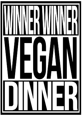 Winner Winner Vegan Dinner