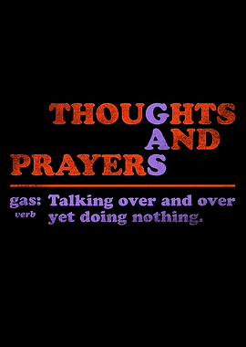 Thoughts and Prayers