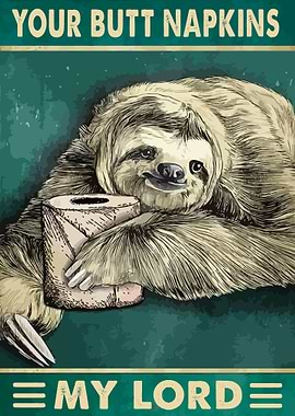 Your Butt Napkins My Lord