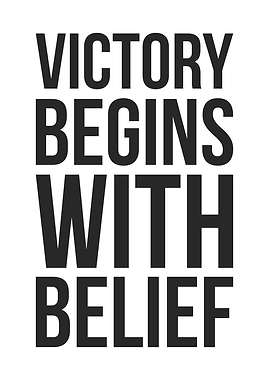 Victory Begins With Belief