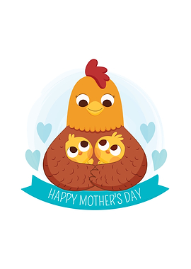 Chicken Happy Mothers Day