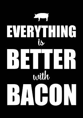 Better with Bacon