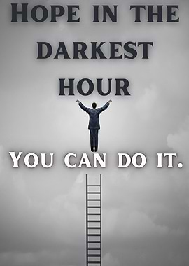 Hope in the darkest hour