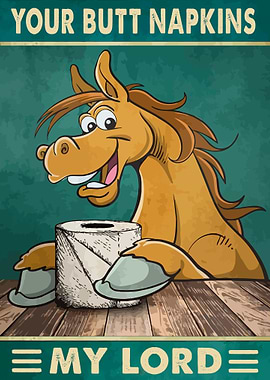 Your Butt Napkins My Lord