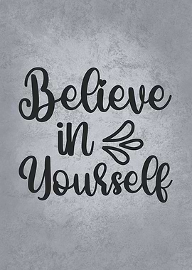 Believe In yourself