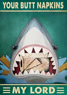 Your Butt Napkins My Lord