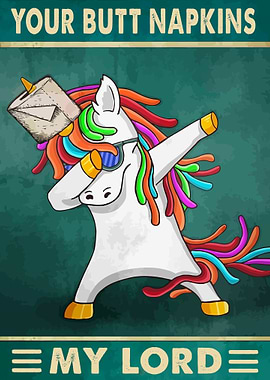 Your Butt Napkins My Lord