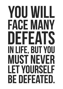 Defeats vs Being Defeated