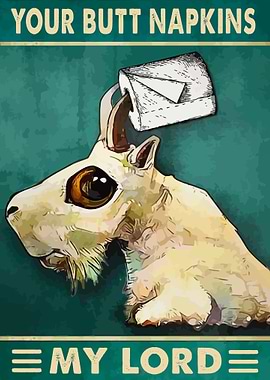 Your Butt Napkins My Lord