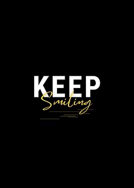Keep Smiling simple quote