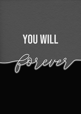 you will forever