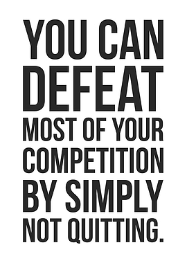 Defeat Your Competition