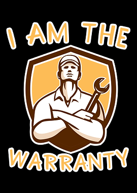 I Am The Warranty