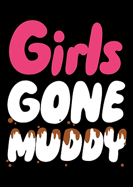 Girls Gone Muddy