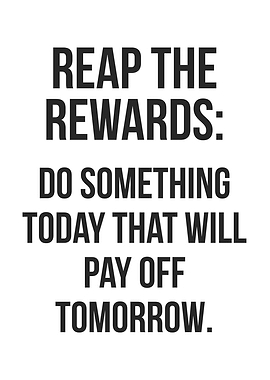 Reap The Rewards