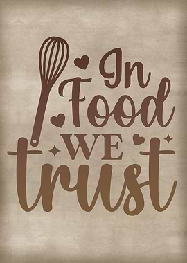 In food we trust