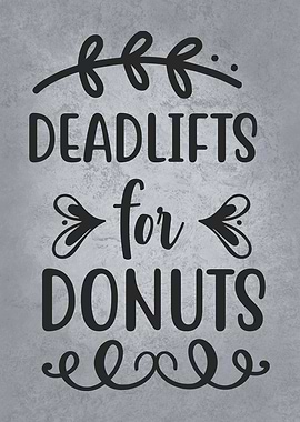 Deadlifts For Donuts