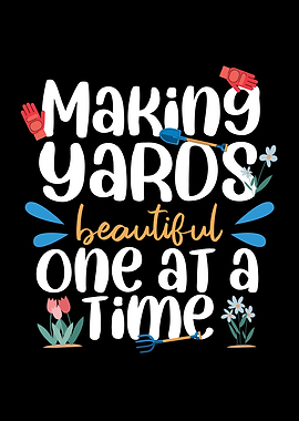Making Yard Beautiful One