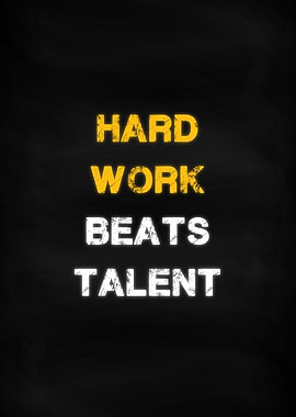 Hard Work Beats Talent