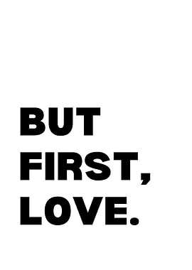 But First Love
