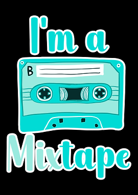 Im a Mixtape