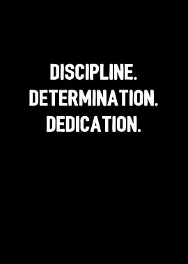 Discipline Dedication